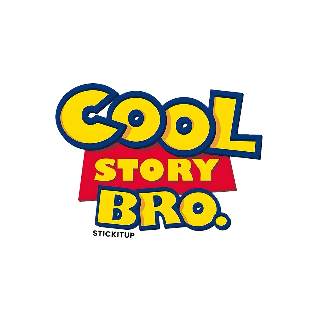 COOL STORY BRO Sticker
